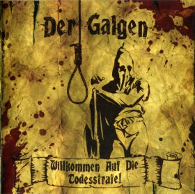 DER GALGEN - Willkommen Auf Die Huitrafe