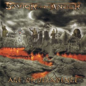 SAVIOR FROM ANGER - Age Of Decadence