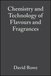 Chemistry and Technology of Flavours and Fragrances