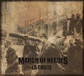 MARCH OF HEROES - La Chute (digipak)