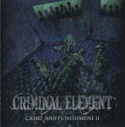 CRIMINAL ELEMENT - Crime and Punishment II