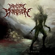 PARASITIC EXTIRPATION - Putrid Crown