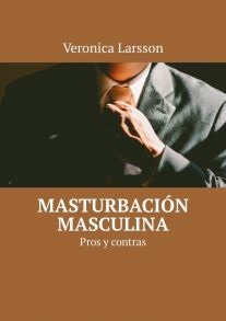 Masturbaci?n masculina. Pros y contras