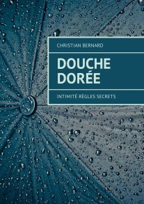 Douche dor?e. Intimit? R?gles Secrets