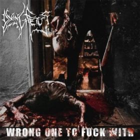 DYING FETUS - Wrong One To Fuck With