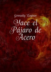 Yace el P?jaro de Acero