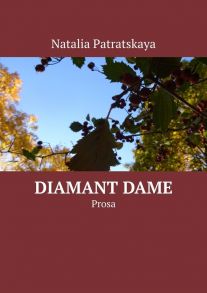 Diamant Dame. Prosa