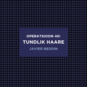 Operatsioon 40: tundlik haare