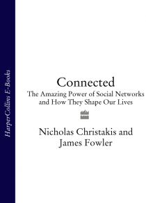 Connected: The Amazing Power of Social Networks and How They Shape Our Lives