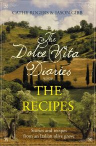 Dolce Vita Diaries: The Recipes