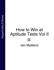 How to Win at Aptitude Tests Vol II