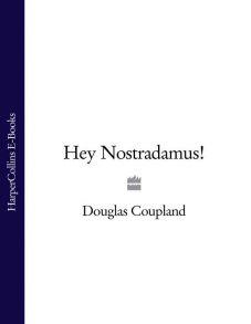 Hey Nostradamus!