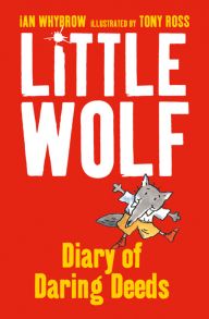 Little Wolf’s Diary of Daring Deeds