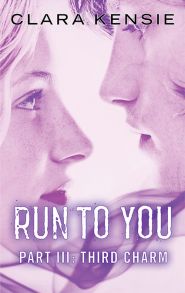 Run to You Part Three: Third Charm