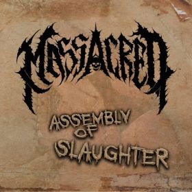 MASSACRED - Assembly of Slaughter