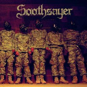 SOOTHSAYER - Troops of Hate