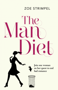 The Man Diet: One woman’s quest to end bad romance