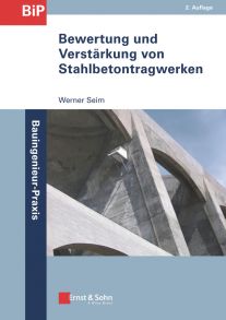 Bewertung und Verst?rkung von Stahlbetontragwerken