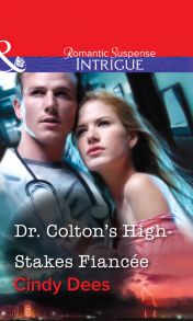 Dr. Colton's High-Stakes Fianc?e