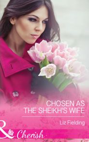 Chosen As The Sheikh's Wife