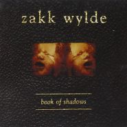 ZAKK WYLDE - Book Of Shadows