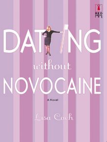 Dating Without Novocaine