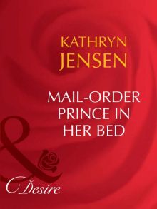 Mail-Order Prince In Her Bed