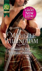 Seduced by Her Highland Warrior