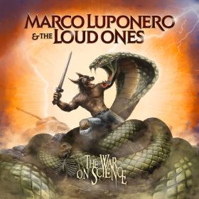 MARCO LUPONERO & THE LOUD ONES (ALTARIA) - The War On Science