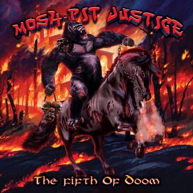 MOSH-PIT JUSTICE - The Fifth Of Doom