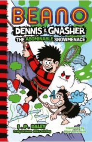 Beano Dennis & Gnasher. The Abominable Snowmenace / Daley I. P.