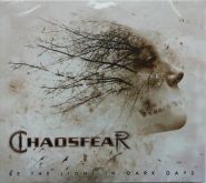 CHAOSFEAR - Be The Light In Dark Days DIGI