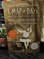 A map of days: miss Peregrine's peculiar children by Ransom Riggs
