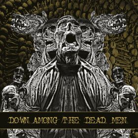 DOWN AMONG THE DEAD MEN (BENEDICTION) - Down Among the Dead Men