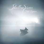 SHALLOW RIVERS - Nihil Euphoria