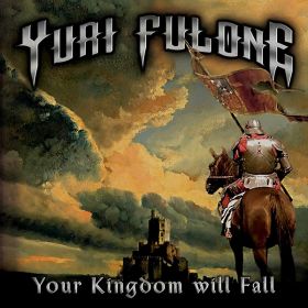 YURI FULONE - Your Kingdom Will Fall