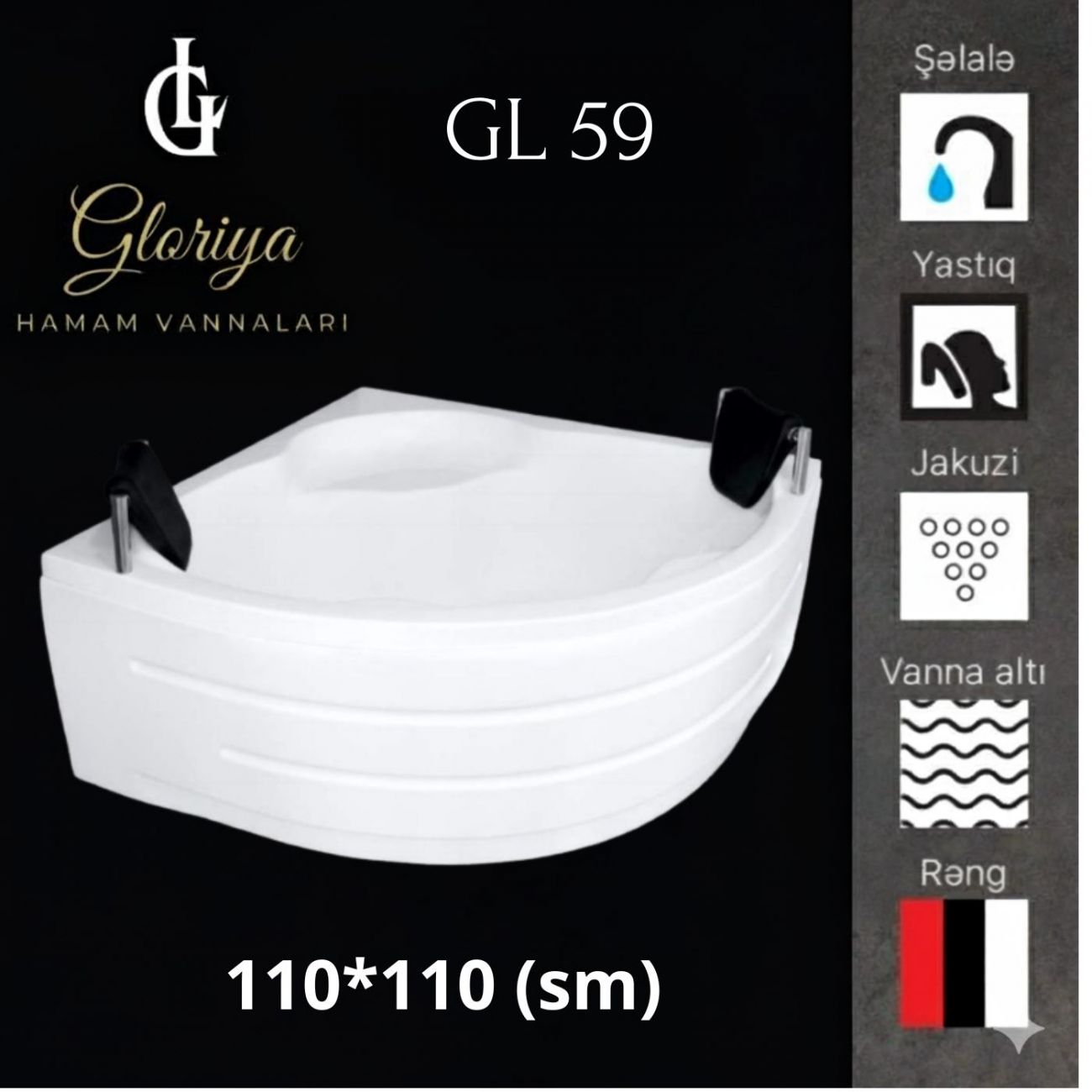 Künc Vannası GLORİYA GL-59 110*110 (sm)