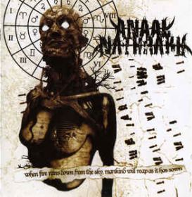 ANAAL NATHRAKH - When Fire Rains Down From The Sky...