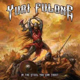 YURI FULONE - In The Steel You Can Trust