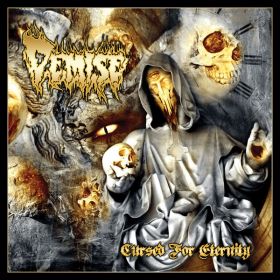 DEMISE - Cursed For Eternity