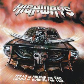 HIGHWAYS - Texas Is Coming For You