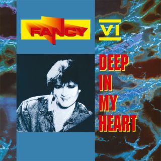 Fancy – Six - Deep In My Heart - 1991
