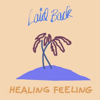 Laid Back – Healing Feeling - 2019