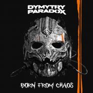 DYMYTRY PARADOX - Born From Chaos