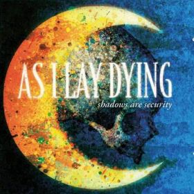 AS I LAY DYING - Shadows Are Security 2006, Фоно, metalcore