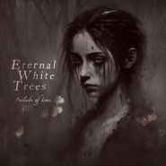 ETERNAL WHITE TREES - Prelude Of Loss DIGIPAK