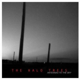 THE HALO TREES - Antennas To The Sky DIGIPAK