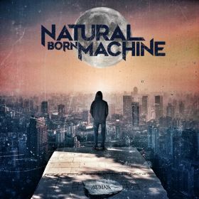 NATURAL BORN MACHINE - Human